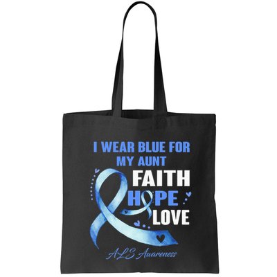 I Wear Blue For My Aunt Als Awareness Faith Hope Love Bag