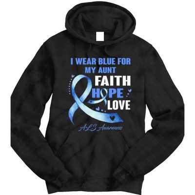 I Wear Blue For My Aunt Als Awareness Faith Hope Love Tie Dye Hoodie