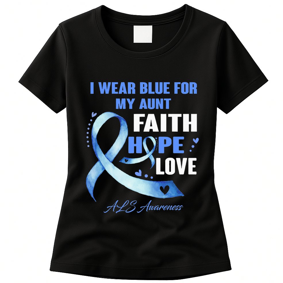I Wear Blue For My Aunt Als Awareness Faith Hope Love Womens T-Shirt