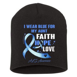 I Wear Blue For My Aunt Als Awareness Faith Hope Love Short Acrylic Beanie