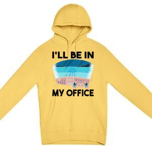 I Will Be In My Office Airplane Flying Aircraft Gift Premium Pullover Hoodie