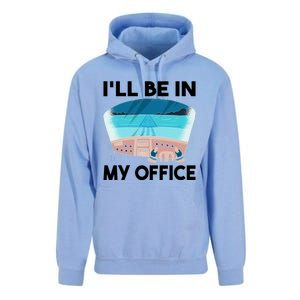 I Will Be In My Office Airplane Flying Aircraft Gift Unisex Surf Hoodie