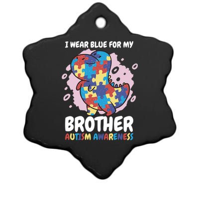 I Wear Blue For My Brother Autism Awareness For Autism Great Gift Ceramic Star Ornament