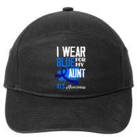 I Wear Blue For My Aunt Support ALS Awareness 7-Panel Snapback Hat