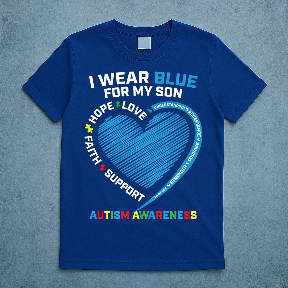 I Wear Blue For My Son Autism Awareness Support Products Cute Gift T-Shirt