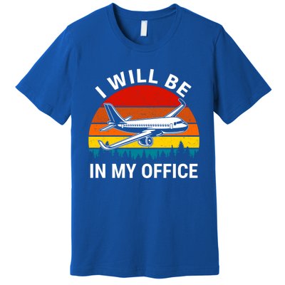 I Will Be In My Office Airliner Pilot Retro Jet Airplane Gift Premium T-Shirt