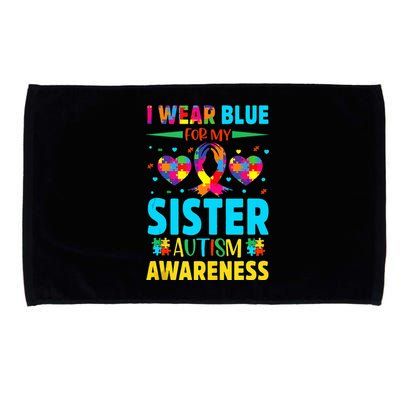 I Wear Blue For My Sister Autism Awareness Microfiber Hand Towel