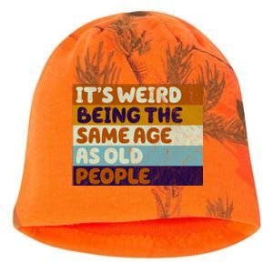 It's Weird Being The Same Age As Old People Funny Kati - Camo Knit Beanie