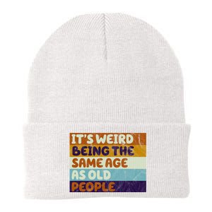 It's Weird Being The Same Age As Old People Funny Knit Cap Winter Beanie