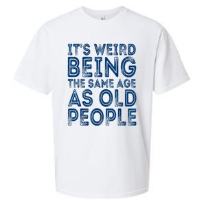 Its Weird Being The Same Age As Old People Retro Sarcastic Sueded Cloud Jersey T-Shirt