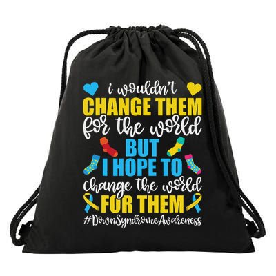 I Wouldn’t Change Them For World Down Syndrome , Socks Drawstring Bag