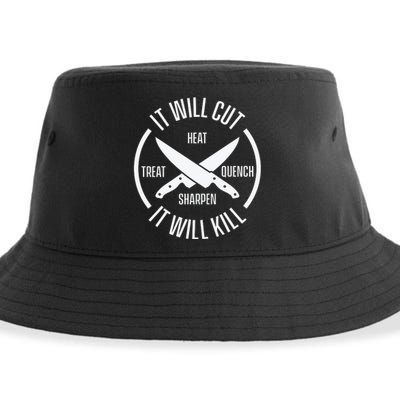 It Will Cut Heat Treat Quench Sharpen It Will Kill Sustainable Bucket Hat