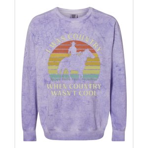 I Was Country When Country WasnT Cool Cow Horseback Colorblast Crewneck Sweatshirt