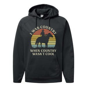 I Was Country When Country WasnT Cool Cow Horseback Performance Fleece Hoodie