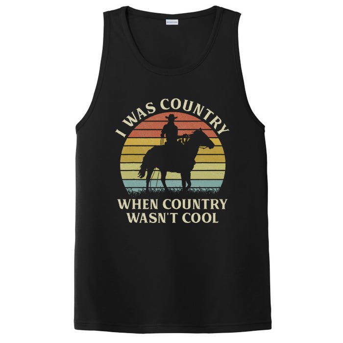 I Was Country When Country WasnT Cool Cow Horseback PosiCharge Competitor Tank