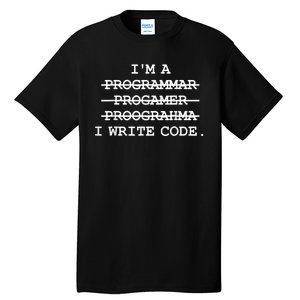 I Write Code Funny Programmer Tall T-Shirt