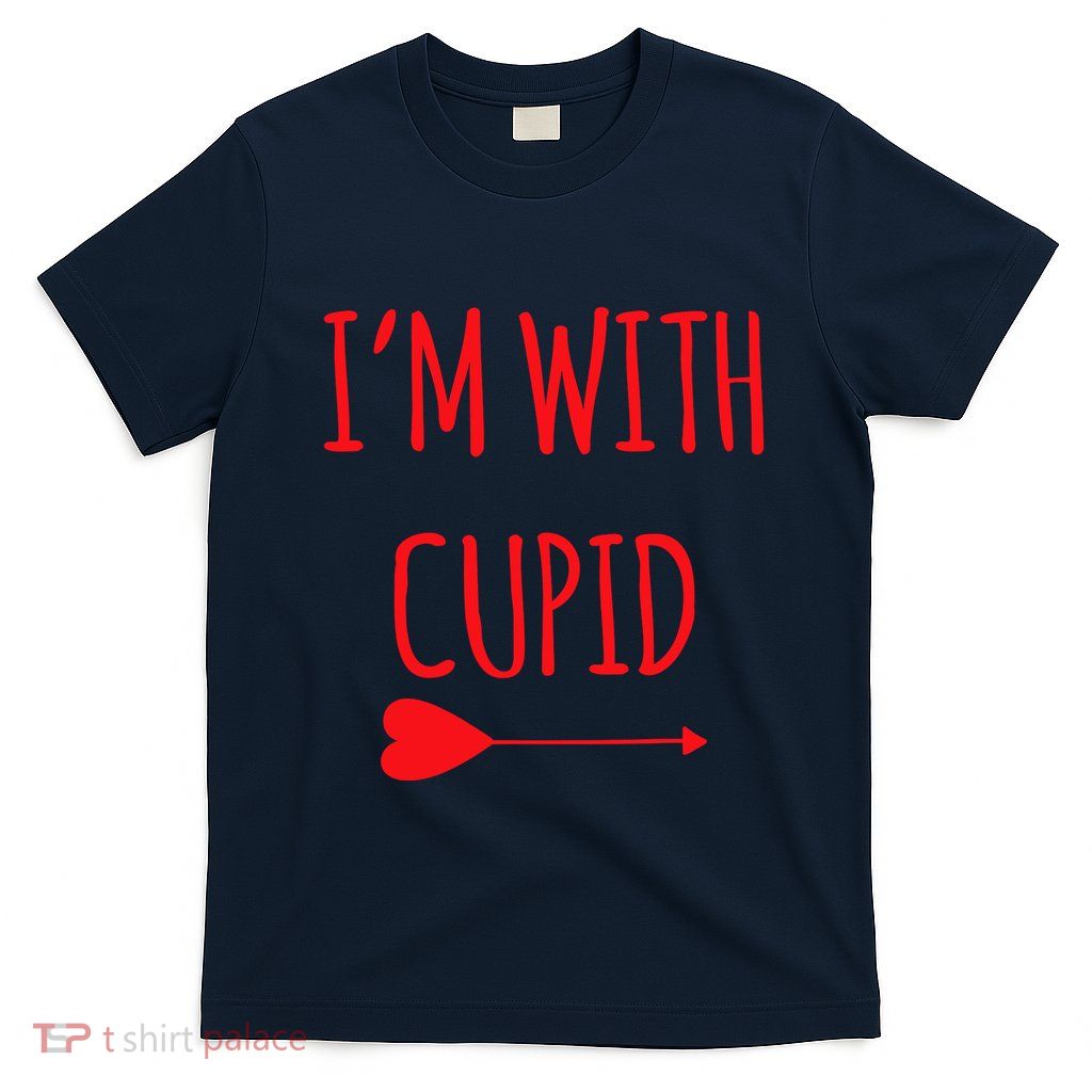 IM With Cupid Funny Valentines Day Gift T-Shirt