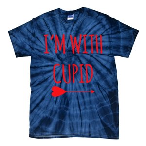 IM With Cupid Funny Valentines Day Gift Tie-Dye T-Shirt