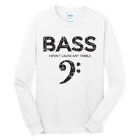 I Wont Cause Any Treble Vintage Black Bass Player Tall Long Sleeve T-Shirt