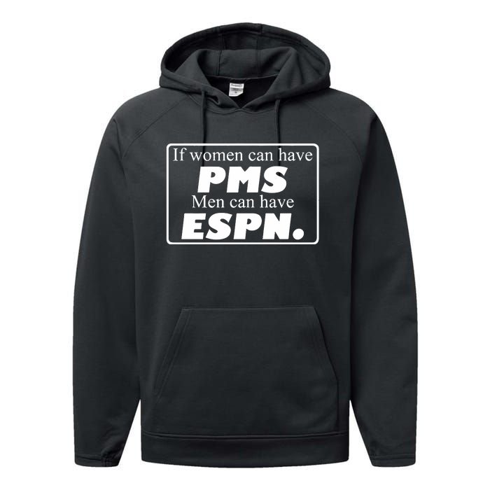 If Women Can Have Pms Can Have Espn Performance Fleece Hoodie