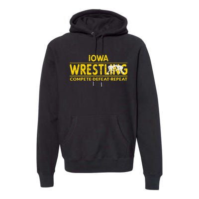 Iowa Wrestling Compete Defeat Repeat Premium Hoodie