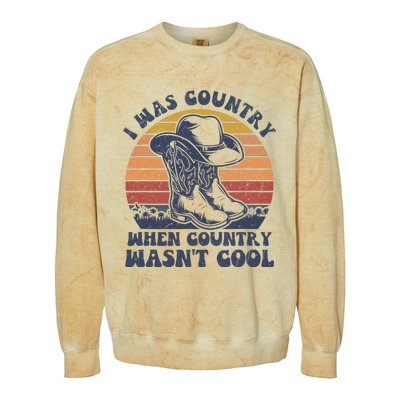 I Was Country When Country Wasnt Cool Cowboy Hat Western Colorblast Crewneck Sweatshirt