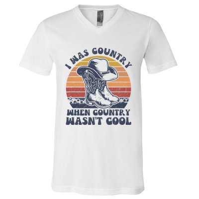 I Was Country When Country Wasnt Cool Cowboy Hat Western V-Neck T-Shirt