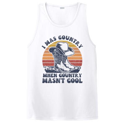 I Was Country When Country Wasnt Cool Cowboy Hat Western PosiCharge Competitor Tank