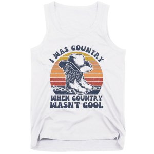 I Was Country When Country Wasnt Cool Cowboy Hat Western Tank Top