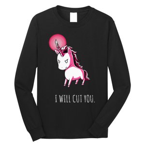 I Will Cut You Stabby Unicorn Funny Long Sleeve Shirt