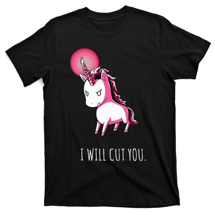 I Will Cut You Stabby Unicorn Funny T-Shirt