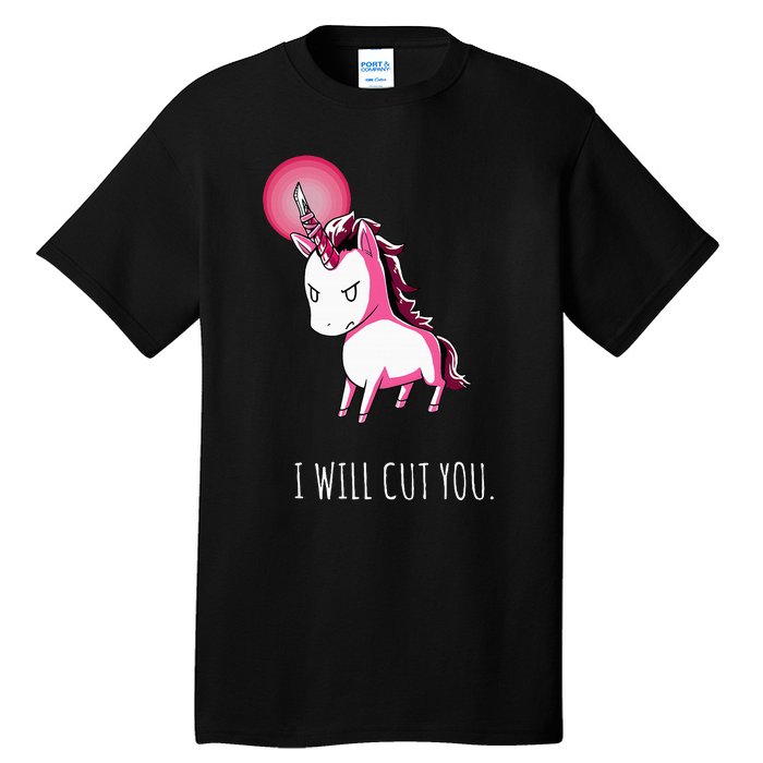 I Will Cut You Stabby Unicorn Funny Tall T-Shirt