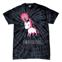 I Will Cut You Stabby Unicorn Funny Tie-Dye T-Shirt