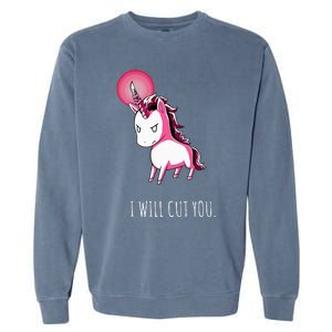 I Will Cut You Stabby Unicorn Funny Garment-Dyed Sweatshirt