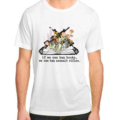 If We Can Ban Books We Can Ban Assault Rifles Adult ChromaSoft Performance T-Shirt