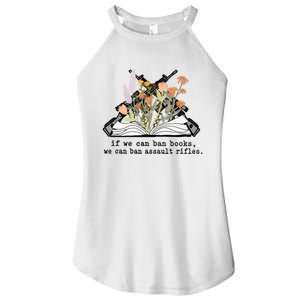 If We Can Ban Books We Can Ban Assault Rifles Women's Perfect Tri Rocker Tank