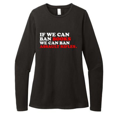 If We Can Ban Books We Can Ban Assault Rifles Womens CVC Long Sleeve Shirt