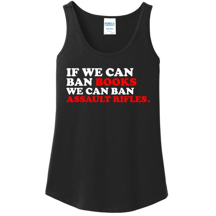 If We Can Ban Books We Can Ban Assault Rifles Ladies Essential Tank