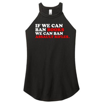 If We Can Ban Books We Can Ban Assault Rifles Women’s Perfect Tri Rocker Tank