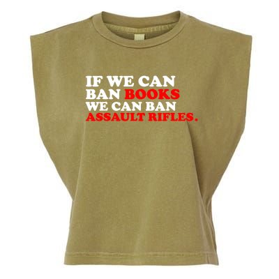 If We Can Ban Books We Can Ban Assault Rifles Garment-Dyed Women's Muscle Tee