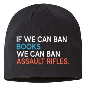 If We Can Ban Books We Can Ban Assault Rifles Sustainable Beanie