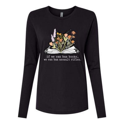 if we can ban books we can ban assault rifles Womens Cotton Relaxed Long Sleeve T-Shirt