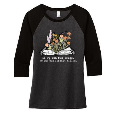 if we can ban books we can ban assault rifles Women's Tri-Blend 3/4-Sleeve Raglan Shirt