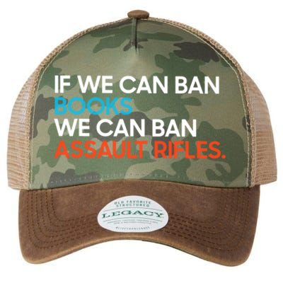 If We Can Ban Book We Can Ban Assault Rifles Legacy Tie Dye Trucker Hat