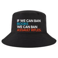 If We Can Ban Book We Can Ban Assault Rifles Cool Comfort Performance Bucket Hat