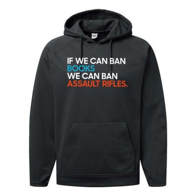 If We Can Ban Book We Can Ban Assault Rifles Performance Fleece Hoodie