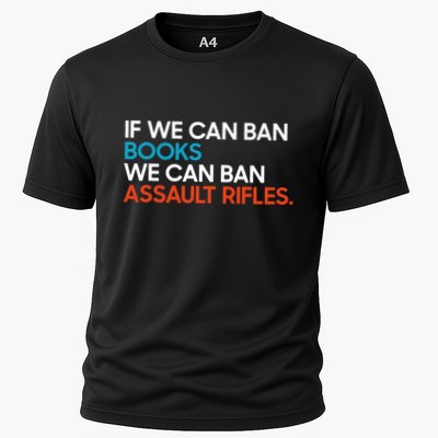 If We Can Ban Book We Can Ban Assault Rifles Performance Shirt