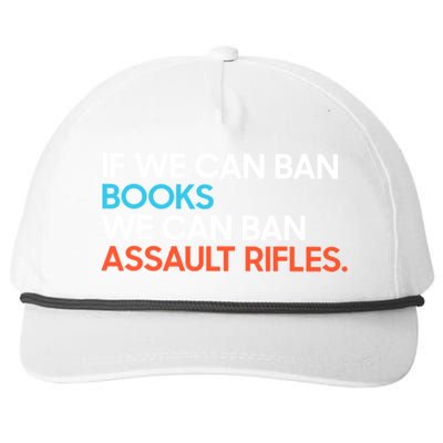 If We Can Ban Book We Can Ban Assault Rifles Snapback Five-Panel Rope Hat