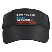 If We Can Ban Book We Can Ban Assault Rifles Adult Drive Performance Visor