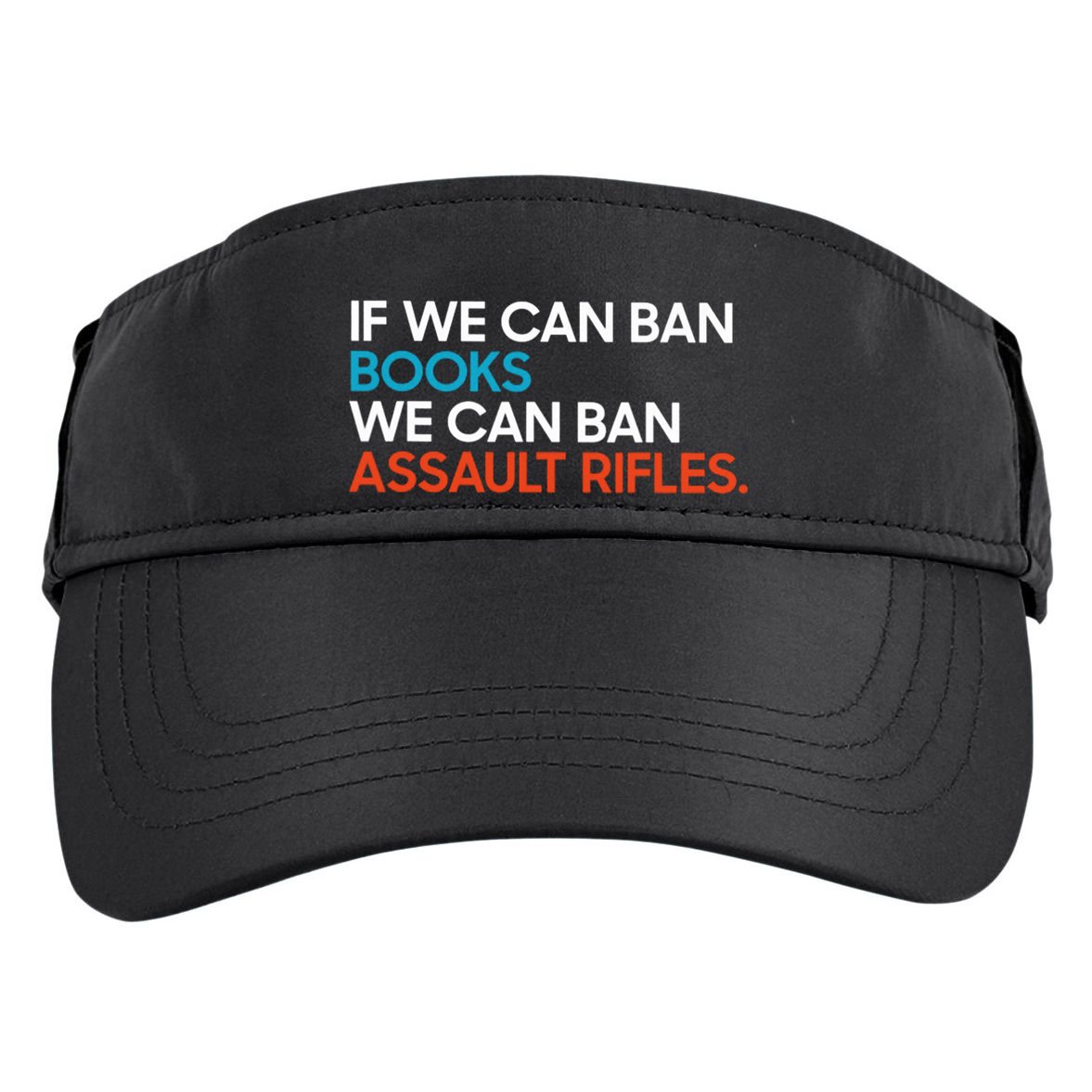 If We Can Ban Book We Can Ban Assault Rifles Adult Drive Performance Visor